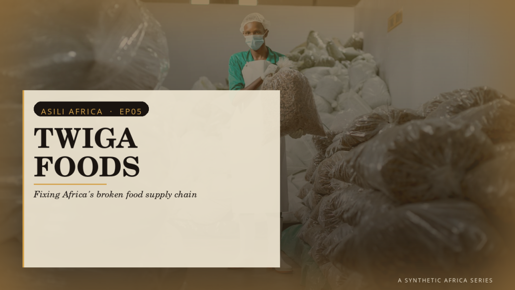 asili africa ep06 — twiga foods