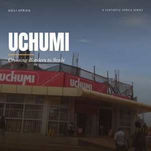 Uchumi — Kenya’s First Supermarket, Two Collapses, One Brand Still Standing